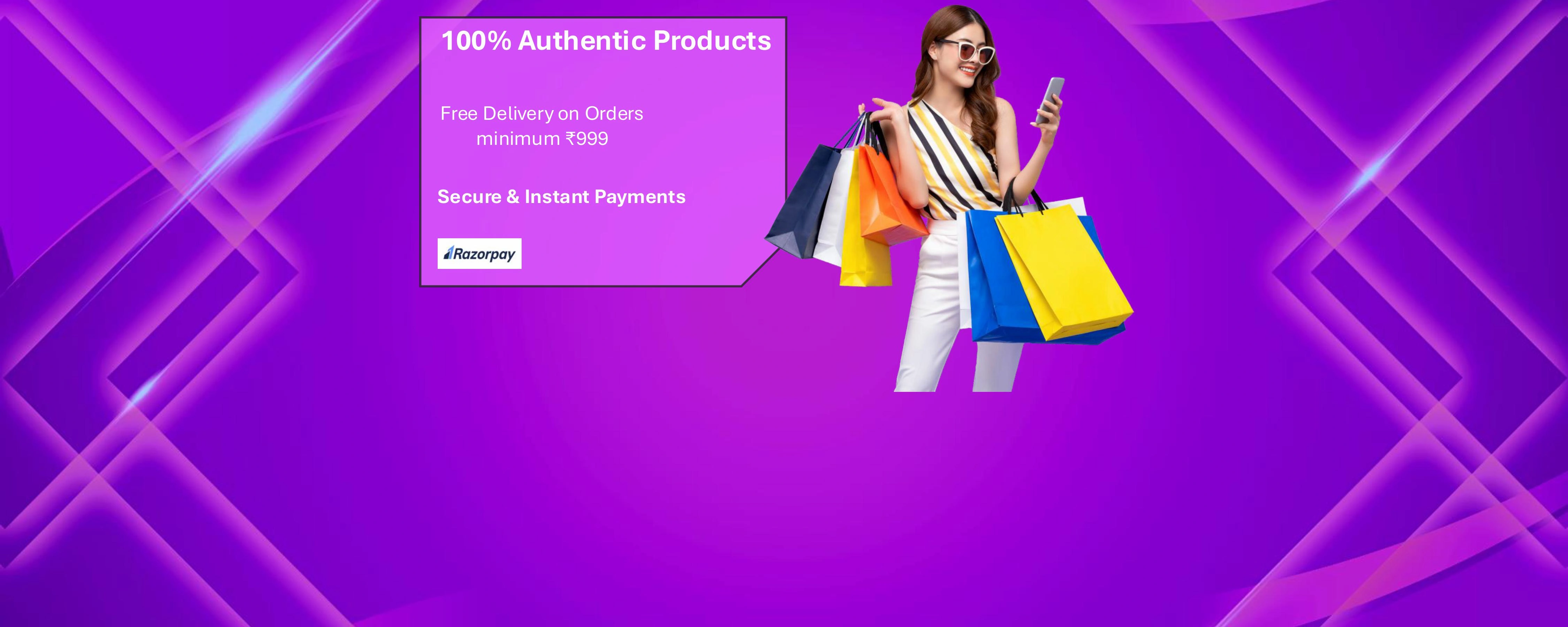 100% Authentic Products, Free Delivery, Secure & Instant Payments